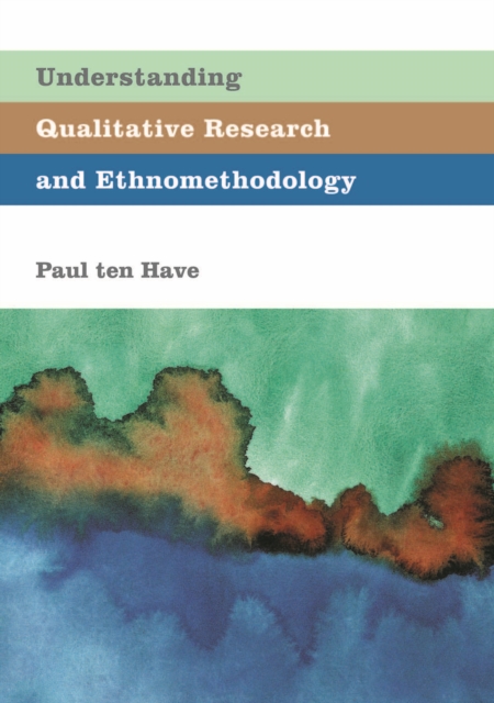 Understanding Qualitative Research and Ethnomethodology, PDF eBook