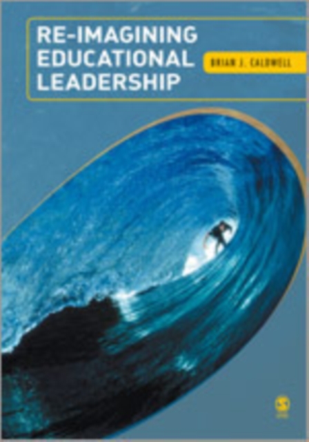 Re-Imagining Educational Leadership, Hardback Book