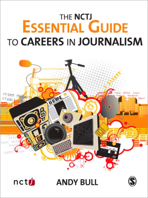 The NCTJ Essential Guide to Careers in Journalism, Paperback / softback Book