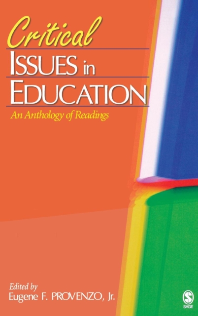 Critical Issues in Education : An Anthology of Readings, Hardback Book
