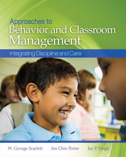 Approaches to Behavior and Classroom Management : Integrating Discipline and Care, Paperback / softback Book