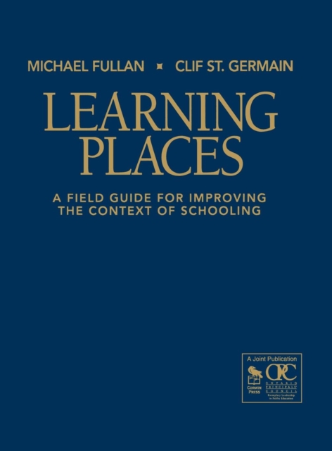 Learning Places : A Field Guide for Improving the Context of Schooling, Hardback Book