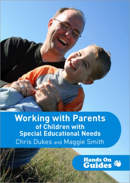 Working with Parents of Children with Special Educational Needs, Paperback / softback Book