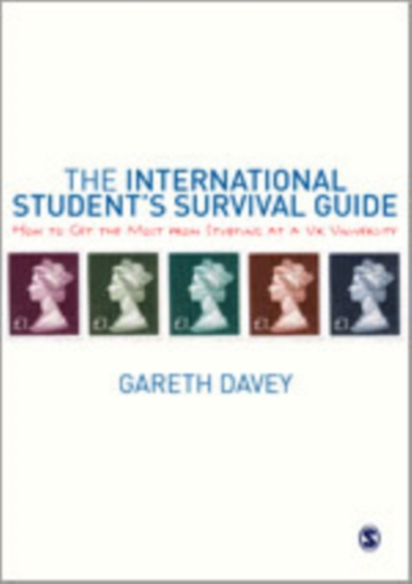 The International Student's Survival Guide : How to Get the Most from Studying at a UK University, Hardback Book