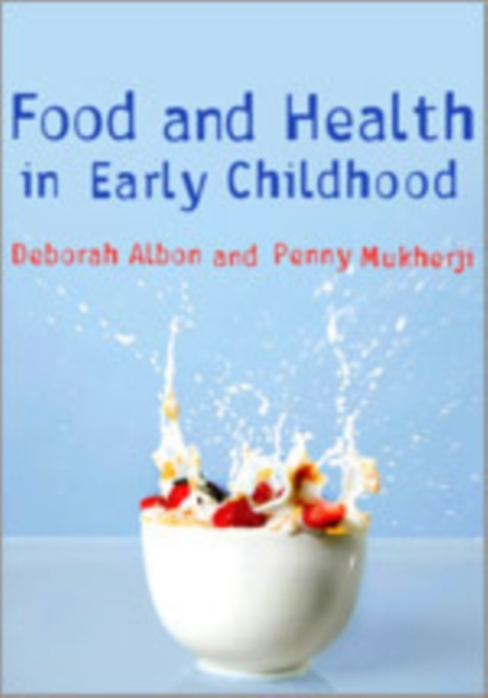 Food and Health in Early Childhood : A Holistic Approach, Hardback Book
