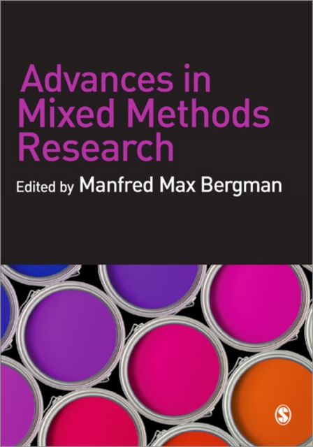 Advances in Mixed Methods Research : Theories and Applications, Paperback / softback Book