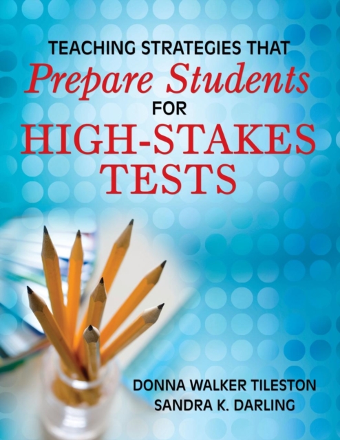 Teaching Strategies That Prepare Students for High-Stakes Tests, Paperback / softback Book
