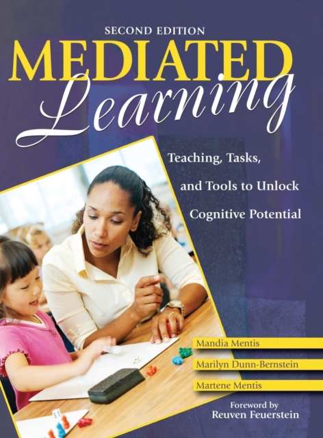 Mediated Learning : Teaching, Tasks, and Tools to Unlock Cognitive Potential, Hardback Book