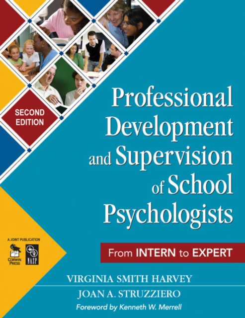 Professional Development and Supervision of School Psychologists : From Intern to Expert, Paperback / softback Book