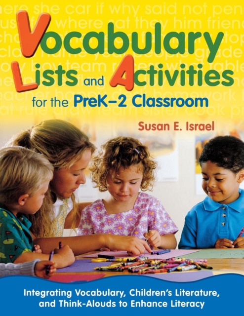 Vocabulary Lists and Activities for the PreK-2 Classroom : Integrating Vocabulary, Children’s Literature, and Think-Alouds to Enhance Literacy, Paperback / softback Book