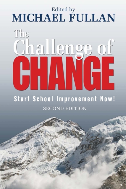 The Challenge of Change : Start School Improvement Now!, Paperback / softback Book