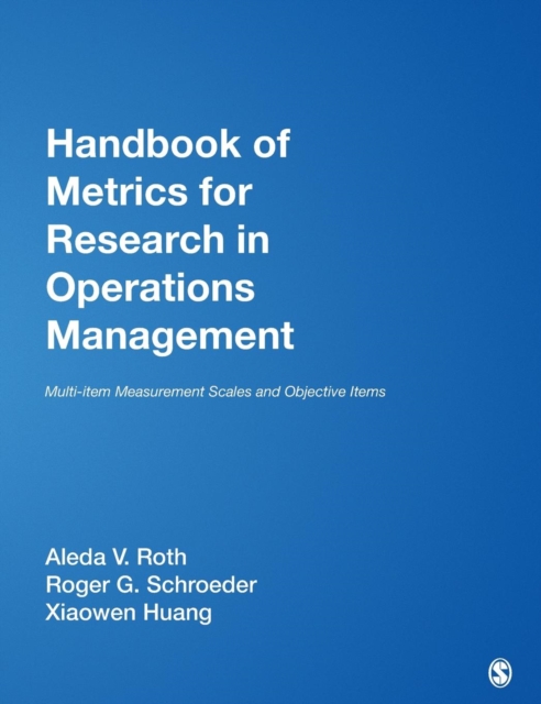 Handbook of Metrics for Research in Operations Management : Multi-item Measurement Scales and Objective Items, Hardback Book