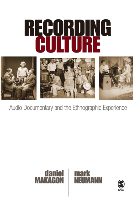 Recording Culture : Audio Documentary and the Ethnographic Experience, Paperback / softback Book