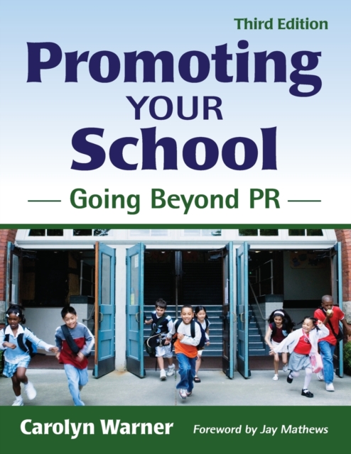 Promoting Your School : Going Beyond PR, Paperback / softback Book