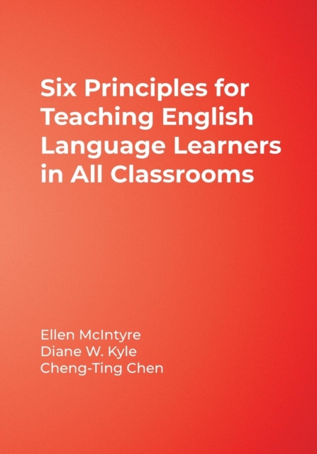 Six Principles for Teaching English Language Learners in All Classrooms, Paperback / softback Book
