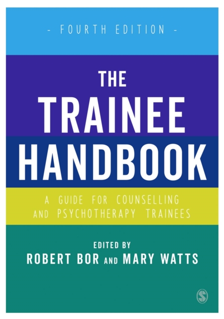 The Trainee Handbook : A Guide for Counselling & Psychotherapy Trainees, Paperback / softback Book