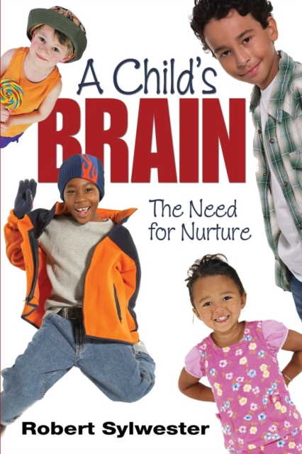 A Child's Brain : The Need for Nurture, Paperback / softback Book