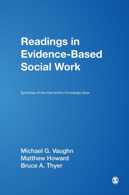 Readings in Evidence-Based Social Work : Syntheses of the Intervention Knowledge Base, Hardback Book