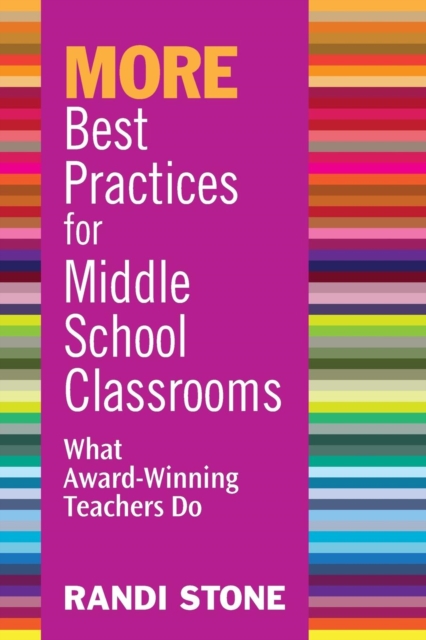 MORE Best Practices for Middle School Classrooms : What Award-Winning Teachers Do, Paperback / softback Book
