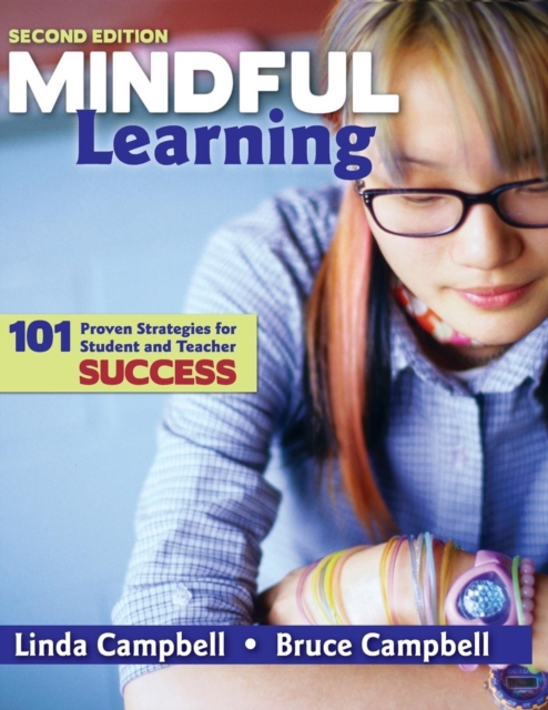 Mindful Learning : 101 Proven Strategies for Student and Teacher Success, Paperback / softback Book