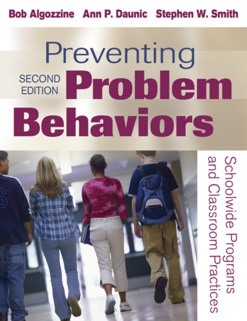 Preventing Problem Behaviors : Schoolwide Programs and Classroom Practices, Paperback / softback Book