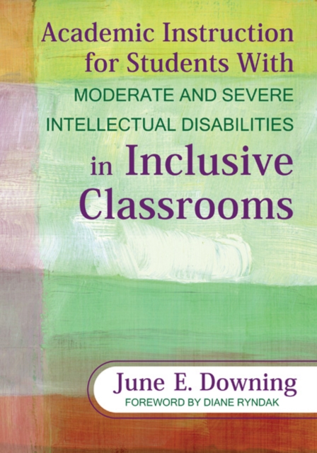 Academic Instruction for Students With Moderate and Severe Intellectual Disabilities in Inclusive Classrooms, Paperback / softback Book