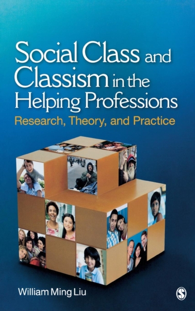 Social Class and Classism in the Helping Professions : Research, Theory, and Practice, Hardback Book