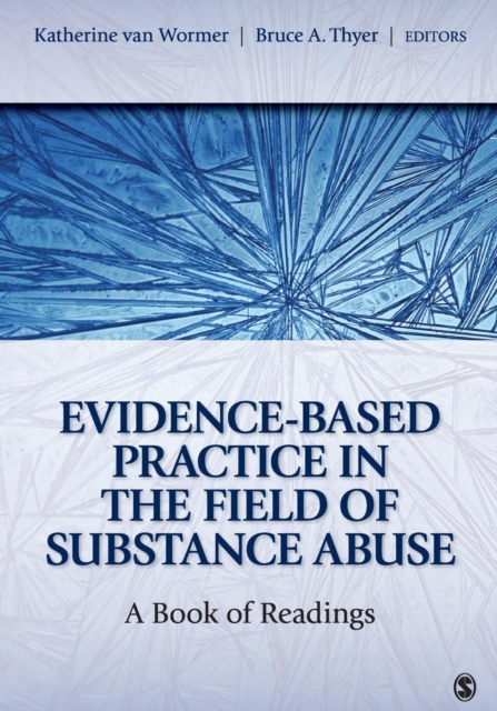 Evidence-Based Practice in the Field of Substance Abuse : A Book of Readings, Paperback / softback Book