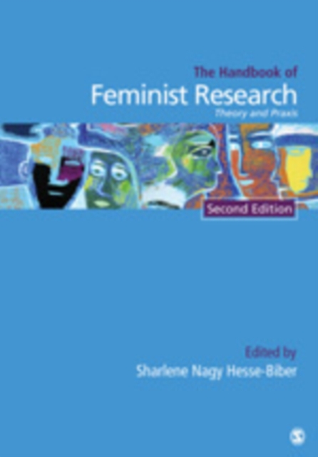 Handbook of Feminist Research : Theory and Praxis, Hardback Book