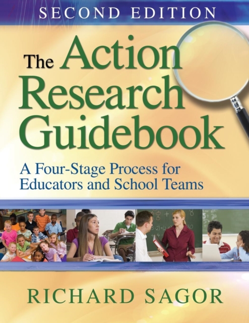 The Action Research Guidebook : A Four-Stage Process for Educators and School Teams, Paperback / softback Book