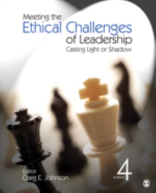 Meeting the Ethical Challenges of Leadership : Casting Light or Shadow, Paperback / softback Book