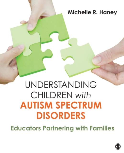 Understanding Children with Autism Spectrum Disorders : Educators Partnering with Families, Paperback / softback Book