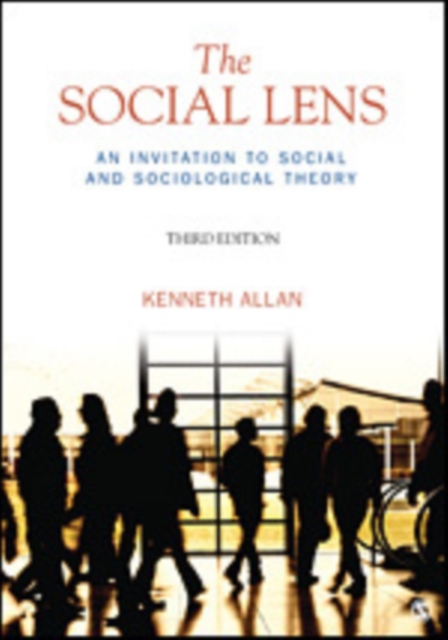 The Social Lens : An Invitation to Social and Sociological Theory, Paperback / softback Book