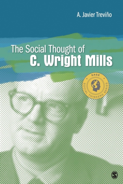 The Social Thought of C. Wright Mills, Paperback / softback Book