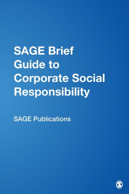 SAGE Brief Guide to Corporate Social Responsibility, Paperback / softback Book