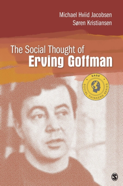 The Social Thought of Erving Goffman, Paperback / softback Book