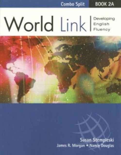 World Link Book 2A - Text/Workbook Split Version, Paperback / softback Book