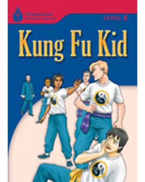 Kung Fu Kid : Foundations Reading Library 3, Paperback / softback Book