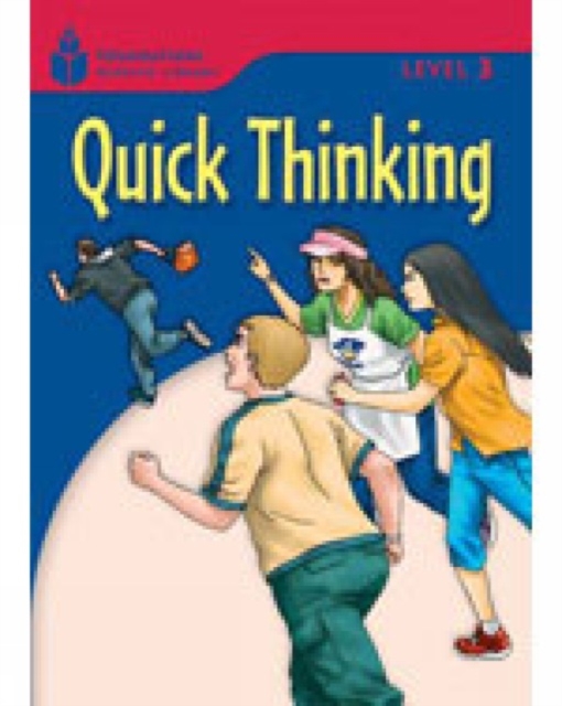 Quick Thinking : Foundations Reading Library 3, Paperback / softback Book
