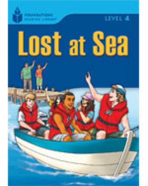 Lost at Sea : Foundations Reading Library 4, Paperback / softback Book