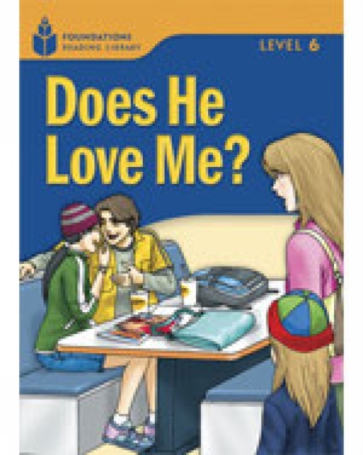 Does He Love Me? : Foundations Reading Library 6, Paperback / softback Book