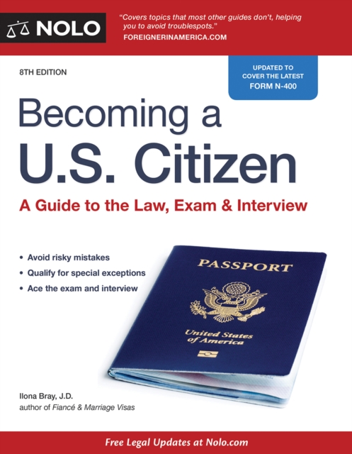 Becoming a U.S. Citizen : A Guide to the Law, Exam & Interview, EPUB eBook