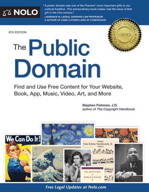Public Domain, The : How to Find & Use Copyright-Free Writings, Music, Art & More, EPUB eBook