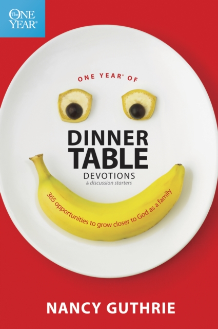 One Year of Dinner Table Devotions & Discussion Starters, Paperback / softback Book