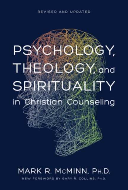 Psychology, Theology, and Spirituality in Christian Counseling, EPUB eBook