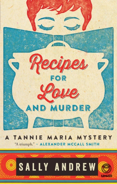 Recipes for Love and Murder: A Tannie Maria Mystery : A Tannie Maria Mystery, PDF eBook