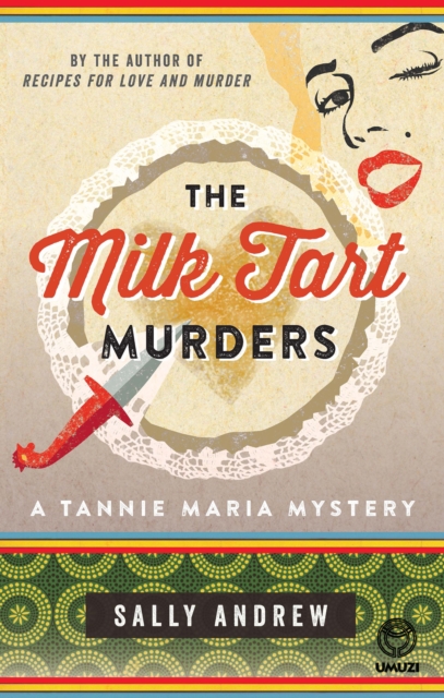 The Milk Tart Murders: : A Tannie Maria Mystery, EPUB eBook