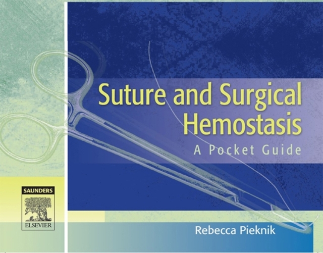 Suture and Surgical Hemostasis : A Pocket Guide, Paperback / softback Book