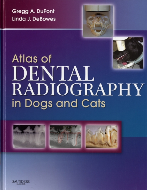 Atlas of Dental Radiography in Dogs and Cats, Hardback Book