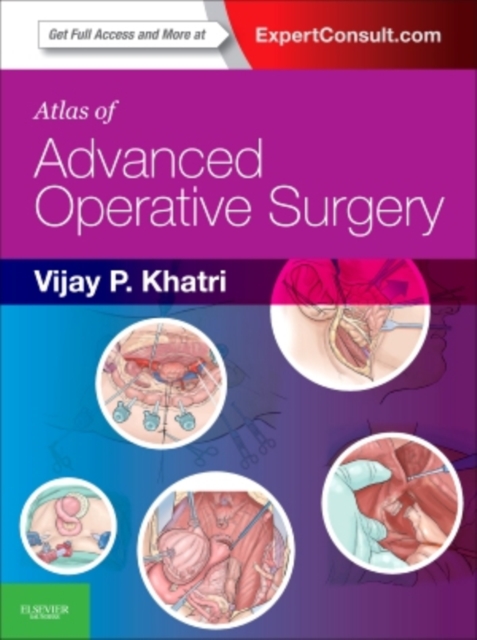 Atlas of Advanced Operative Surgery : Expert Consult - Online and Print, Hardback Book